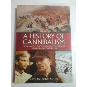 A HISTORY OF CANNIBALISM  - Nathan Constantine